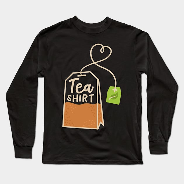 Tea Tea Drinker Tea Lover Long Sleeve T-Shirt by KAWAIITEE